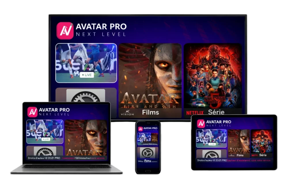 Avatar Pro IPTV Premium compatible Smart TV Android PC et mobile