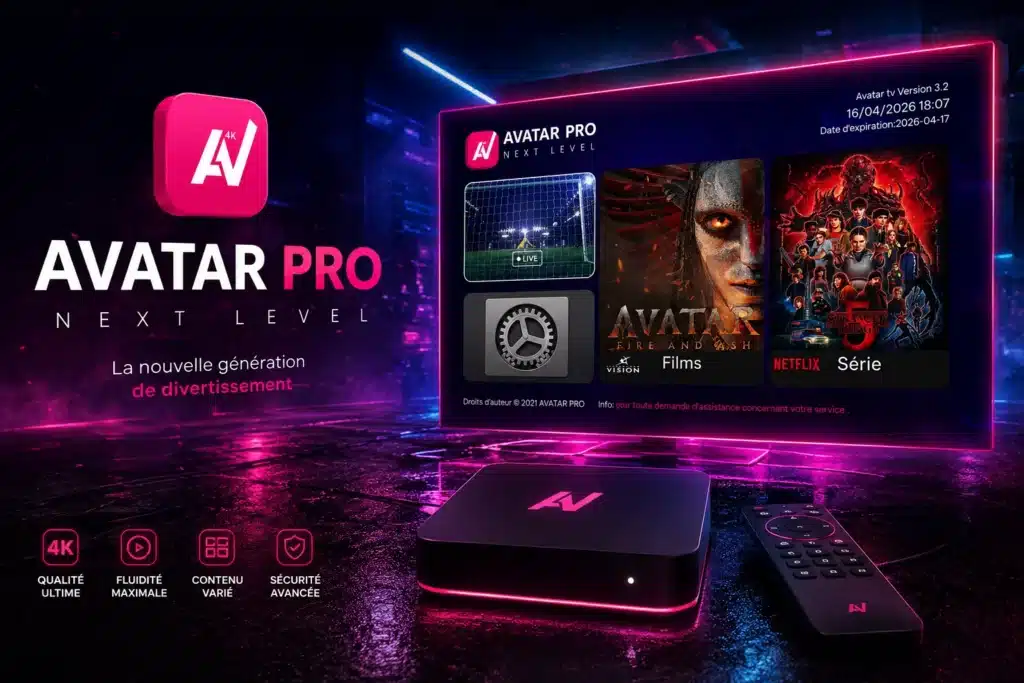 Avatar Pro IPTV : Pourquoi Cet Abonnement IPTV à 29€ Attire de Plus en Plus d’Utilisateurs en 2026 Avatar Pro IPTV - Abonnement IPTV Premium à 29€ compatible Smart TV Android Fire TV